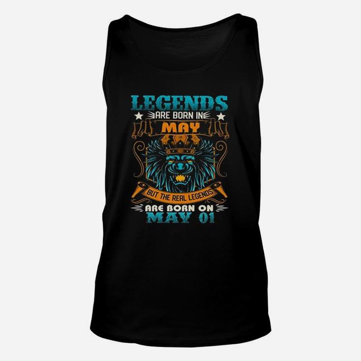 Legends Are Born In May But The Real Legends Are Born On May 1 Unisex Tank Top