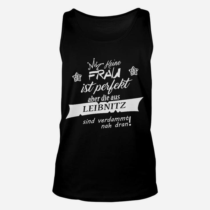 Leibnitz Stolz Damen Unisex TankTop, Fast Perfekte Frau Motiv