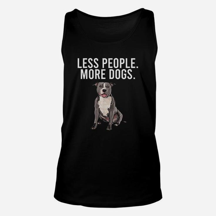 Less People More Dogs Staffordshire Bull Terrier Funny Unisex Tank Top
