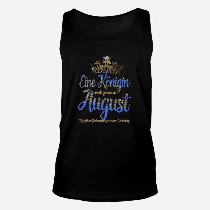 Lidopi Unisex TankTop Geburtstagskönigin August, Frauen Geburtstagsshirt