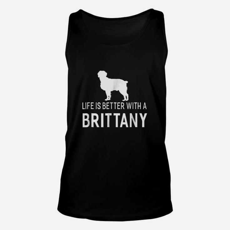 Life Is Better With A Brittany Animal Dogs Gift Unisex Tank Top