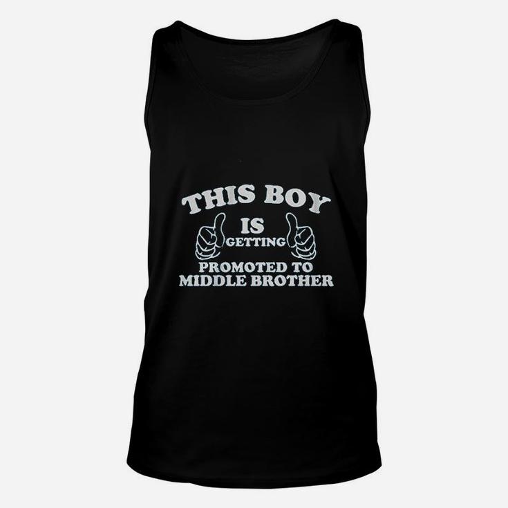 Little Boys This Boy Is Getting Promoted To Middle Brother Unisex Tank Top