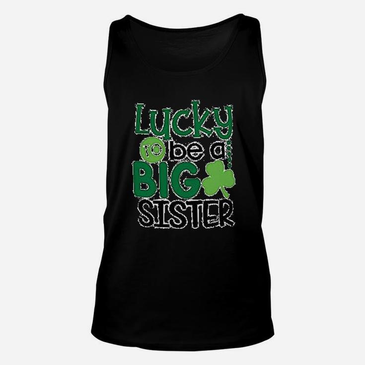 Lucky To Be A Big Sister St Patricks Day Unisex Tank Top