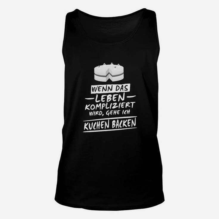 Lustiges Back-Unisex TankTop Leben & Kuchen Backen für Hobbybäcker