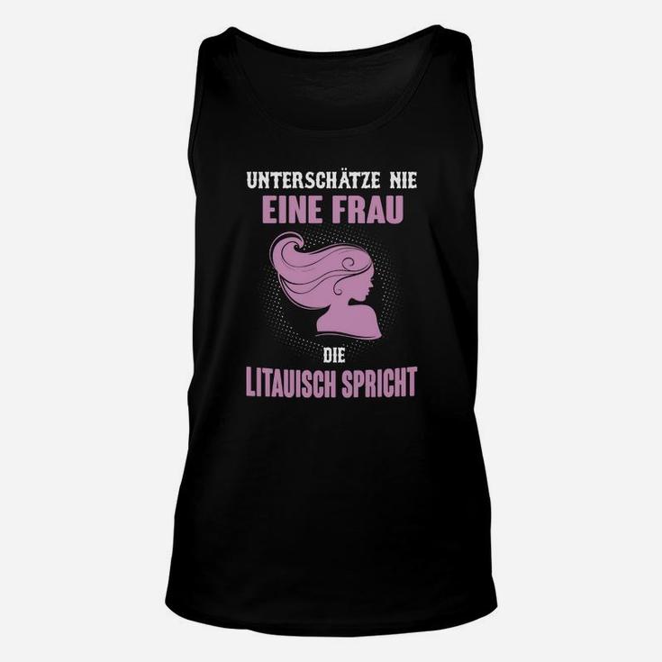 Lustiges Damen Unisex TankTop Unterschätze nie eine Litauisch sprechende Frau