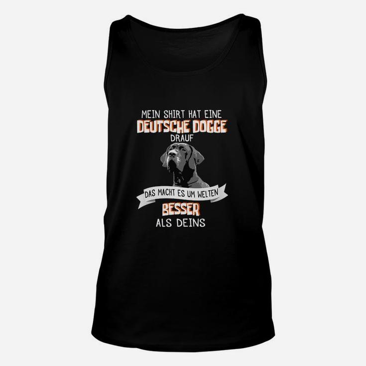 Lustiges Deutsche Dogge Unisex TankTop, Besser als Deins Motiv