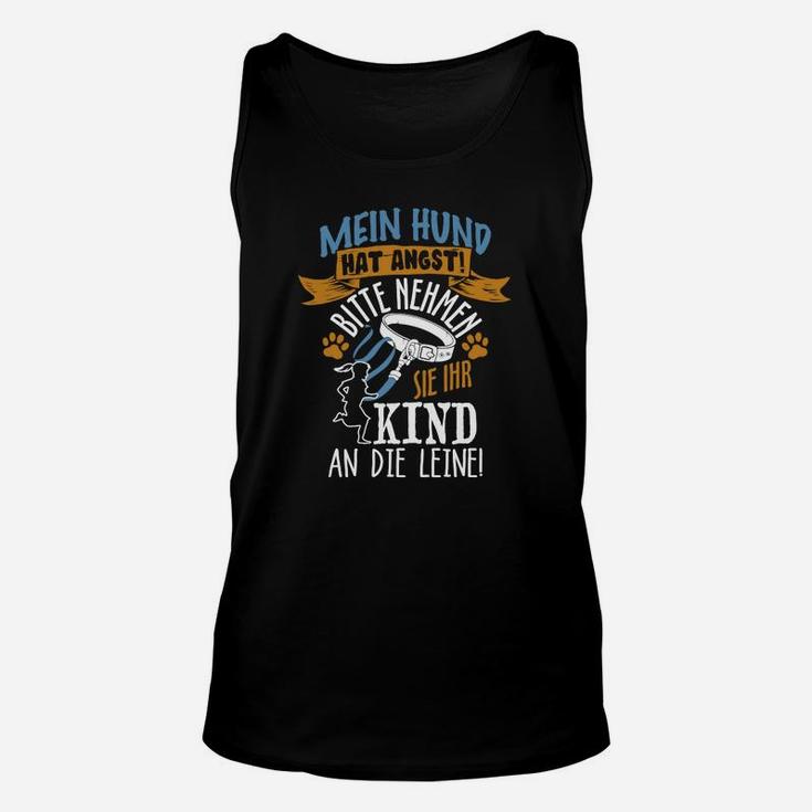 Lustiges Hunde-Unisex TankTop Mein Hund hat Angst! Kind an Leine, Schwarz