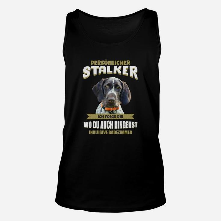 Lustiges Hundemotiv Unisex TankTop Persönlicher Stalker für Hundefreunde