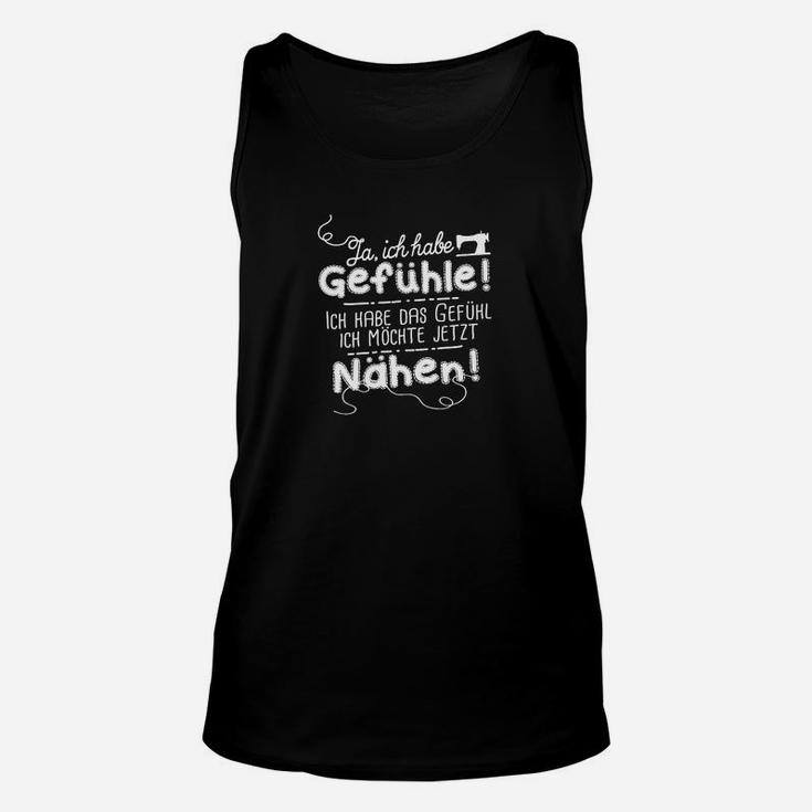 Lustiges Näh-Enthusiasten Unisex TankTop Gefühle & Nähen für Hobby-Schneider