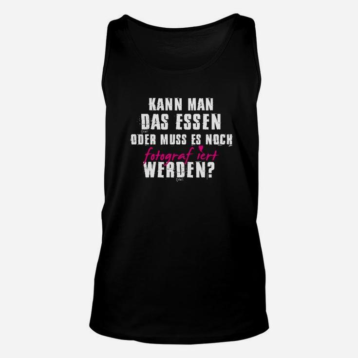 Lustiges Spruch Unisex TankTop 'Kann Man Das Essen', Witziges Fotografie Tee