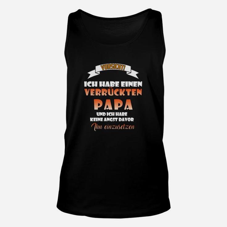 Lustiges Vatertag Unisex TankTop Verrückter Papa, Spaßiges Hemd für Väter