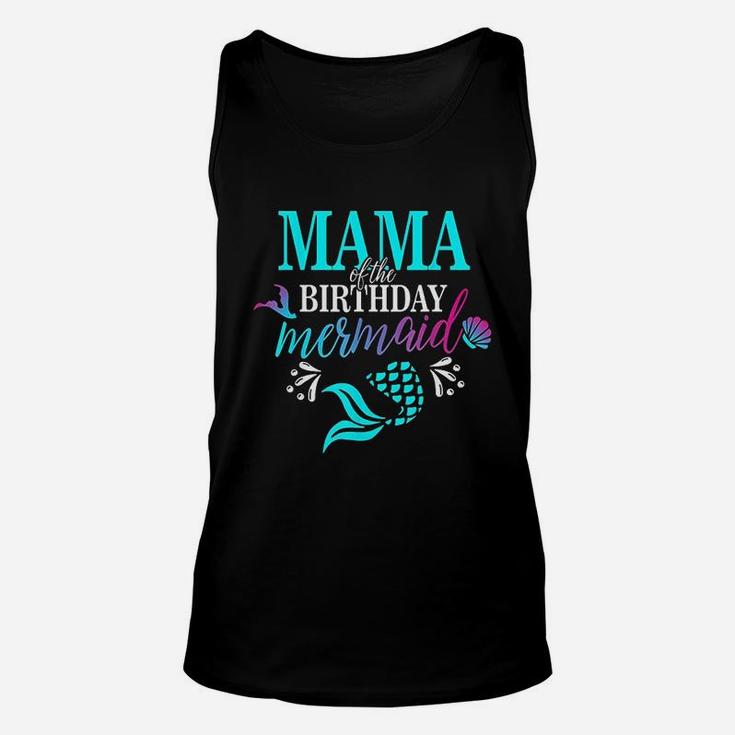 Mama Of The Birthday Mermaid Family Unisex Tank Top