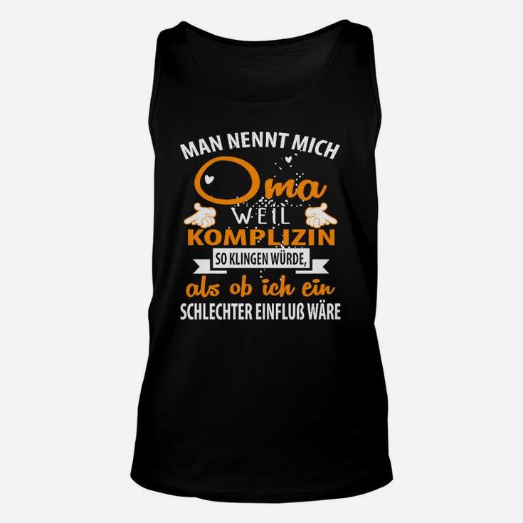 Mann Mennt Mich Oma Nun Gut Komplizin Also Kingen Wurde TankTop