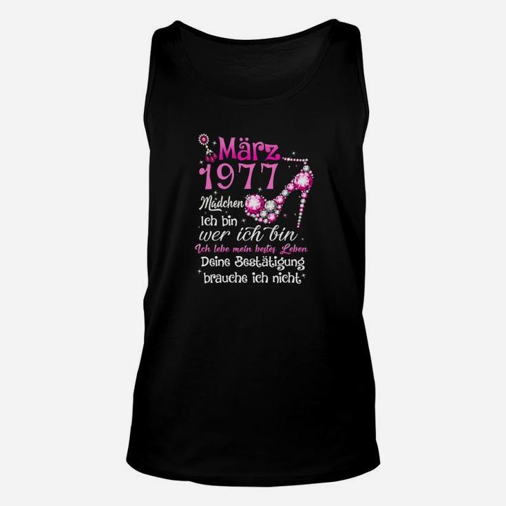 Marz 1977 Madchen Deine Bestatigung Brauche Ich Nicht Tee TankTop