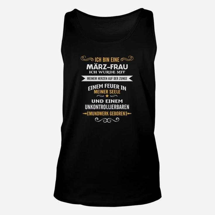 März-Geburtstag Damen Unisex TankTop, Feuer Soul Spruch für März-Frau