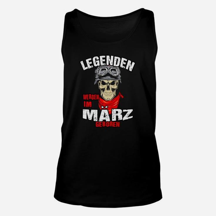 März Legenden Geburtstags-Unisex TankTop, Totenkopf Design