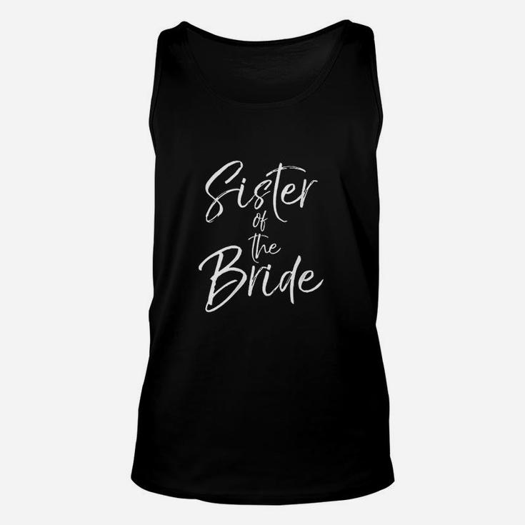 Matching Bridal Party Gifts For Family Sister Of The Bride Unisex Tank Top