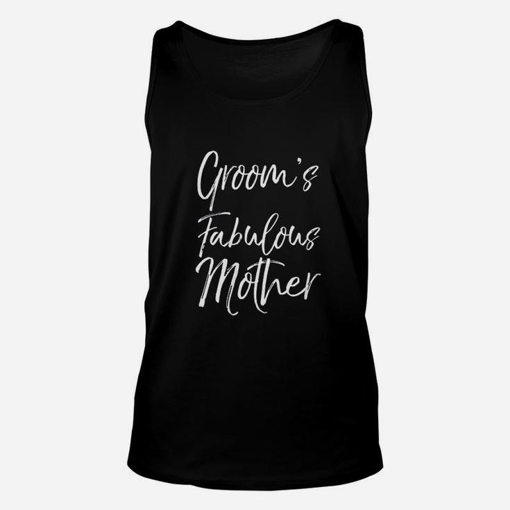 Matching Family Bridal Party Gift Grooms Fabulous Mother Unisex Tank Top