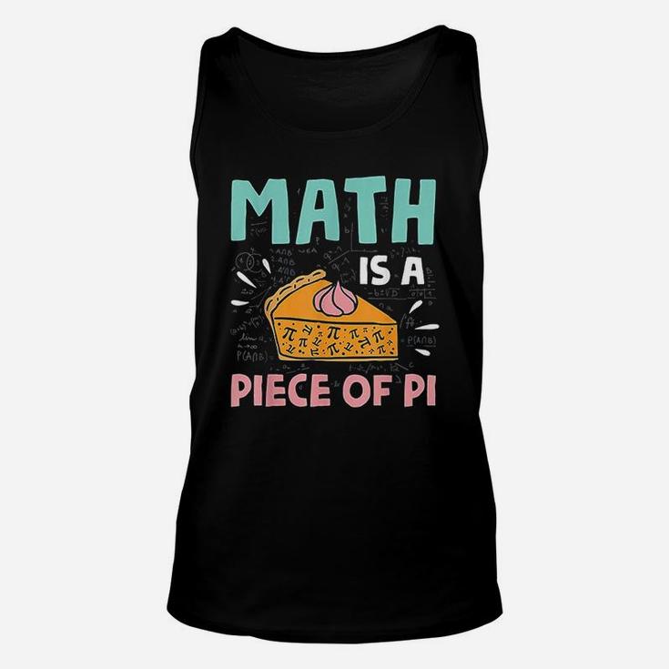 Math Is A Piece Of Pie Pi Day Math Lover Gift Unisex Tank Top