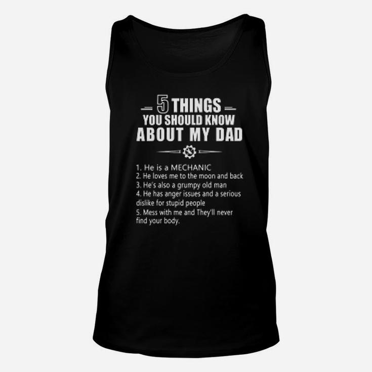 Mechanic 5 Things You Should Know About My Dad Unisex Tank Top