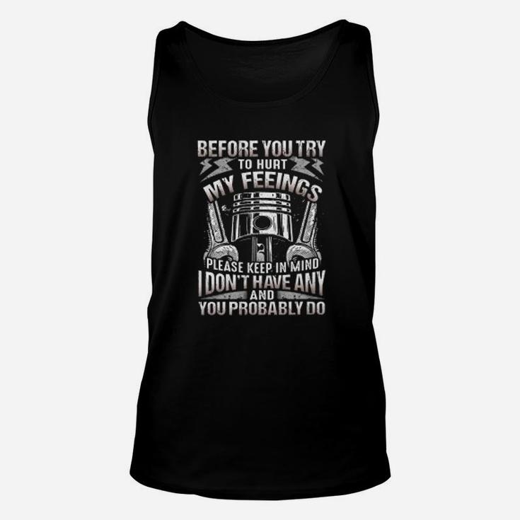 Mechanic Before You Try To Hurt My Feelings Unisex Tank Top