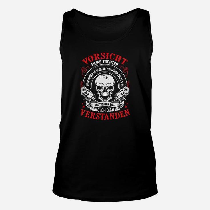 Meine Tochter, Mein Engel Unisex TankTop - Schutzvater Warnung Design