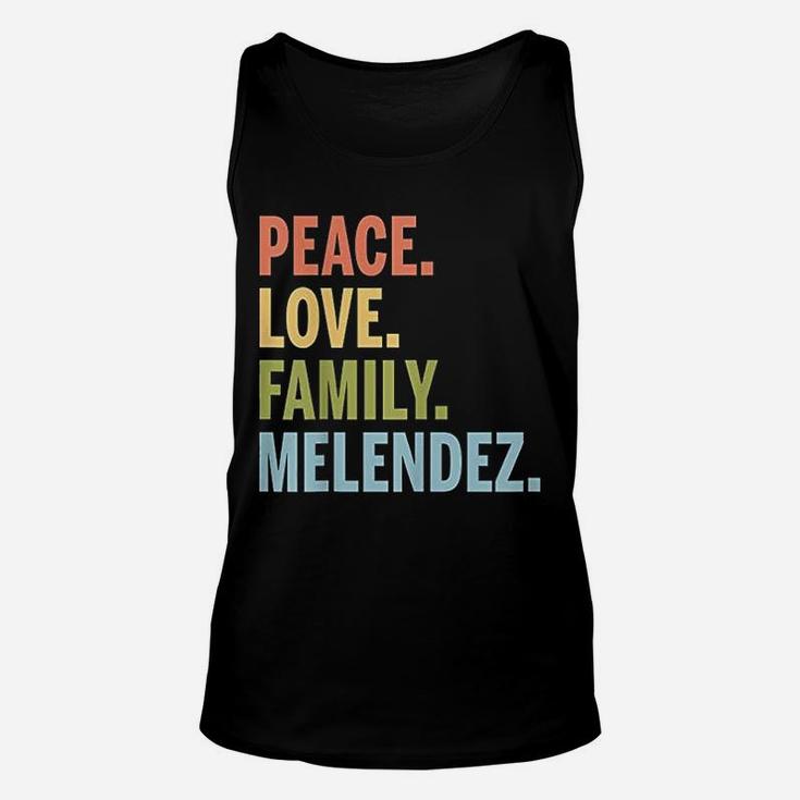 Melendez Last Name Peace Love Family Matching Unisex Tank Top