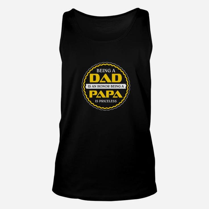 Mens Being A Dad Is Honor Being A Papa Is Priceless Cool Premium Unisex Tank Top