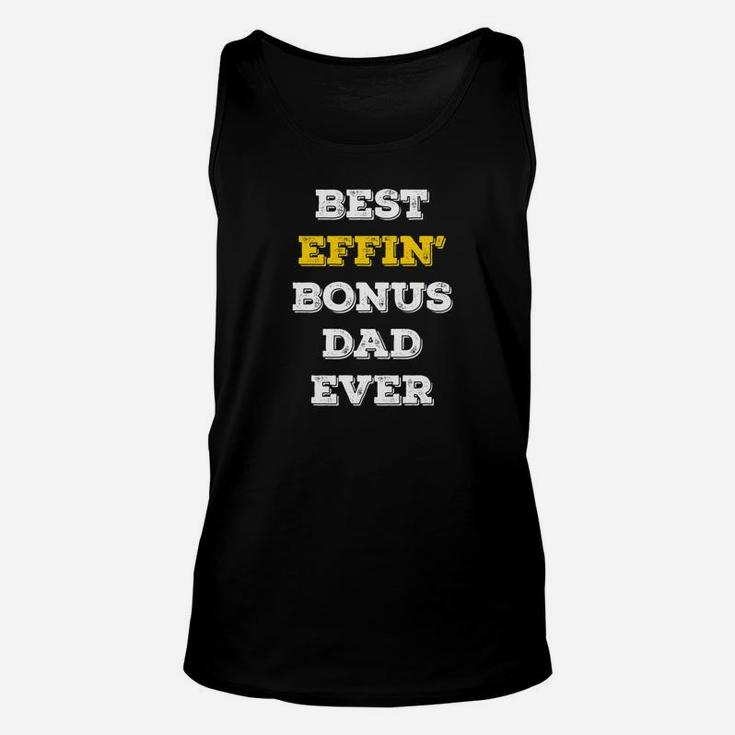 Mens Best Effin Bonus Dad Ever Stepdad Fathers Day Gifts Premium Unisex Tank Top