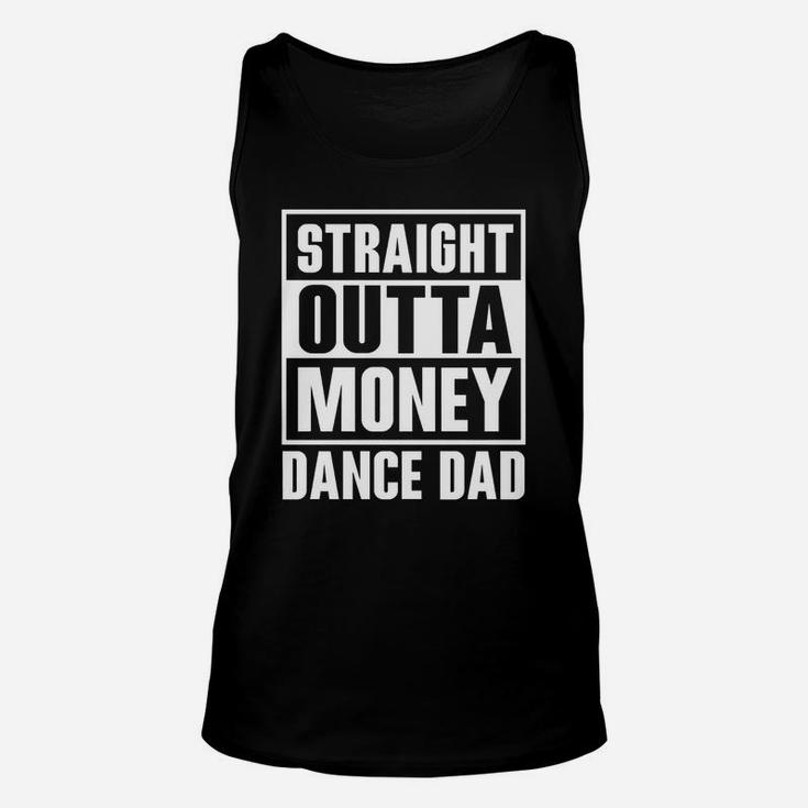 Mens Dance Dad Straight Outta Money Unisex Tank Top