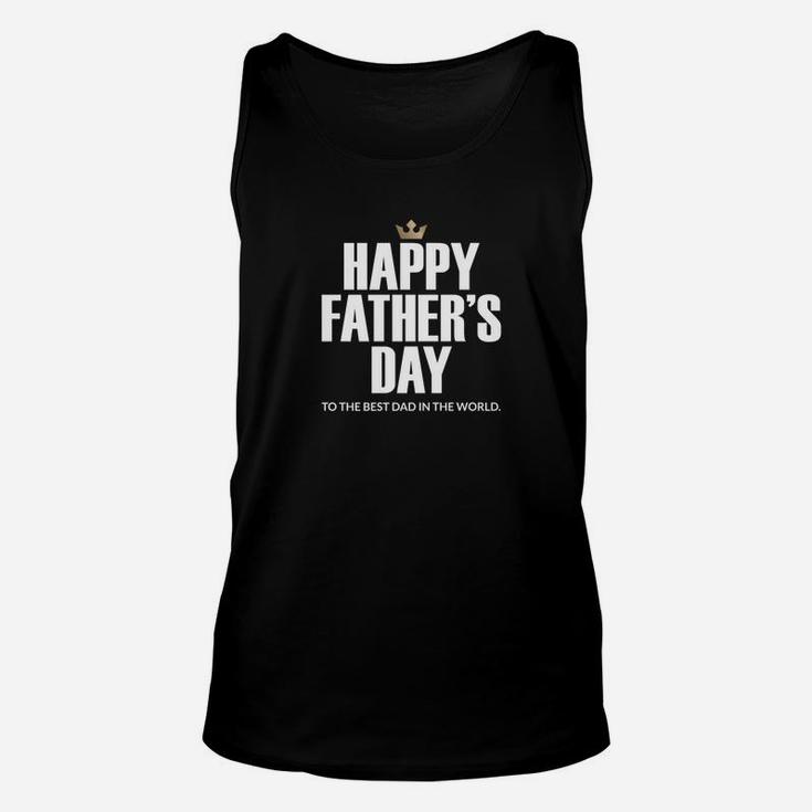 Mens Happy Fathers Day To The Best Dad In The World Special Gift Premium Unisex Tank Top