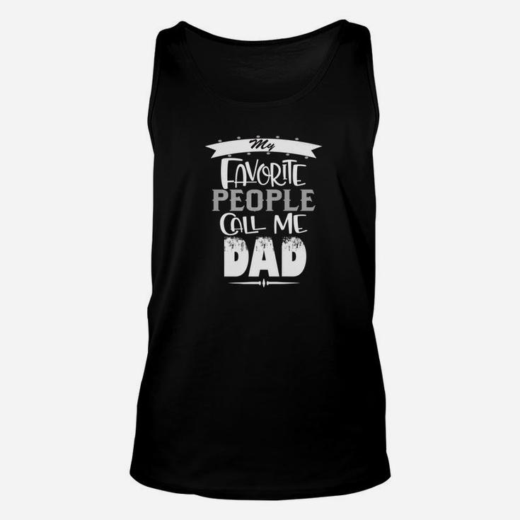 Mens My Favorite People Call Me Dad Fathers Day Gift Premium Unisex Tank Top