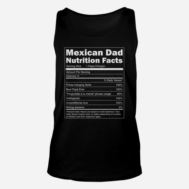 Mens Regalo Para Papa - Nutrition Facts Funny Mexican Dad Shirt Unisex Tank Top