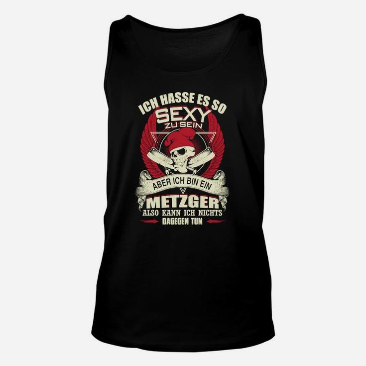 Metzger Slogan Herren Unisex TankTop: So Sexy Sein mit Totenkopf-Design