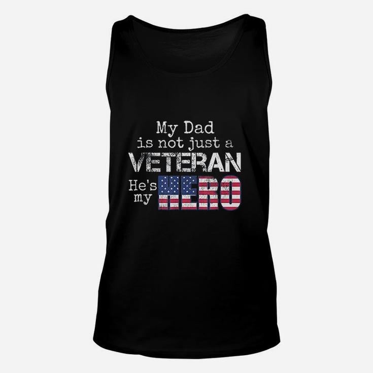 Military Family Veteran Support My Dad Us Veteran My Hero Unisex Tank Top