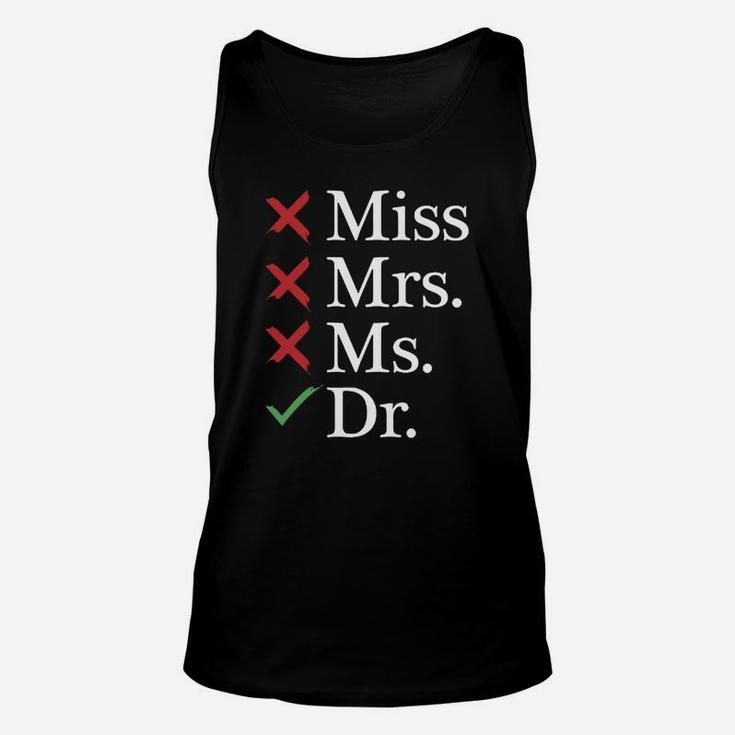 Miss Mrs Ms Dr T-shirt Unisex Tank Top