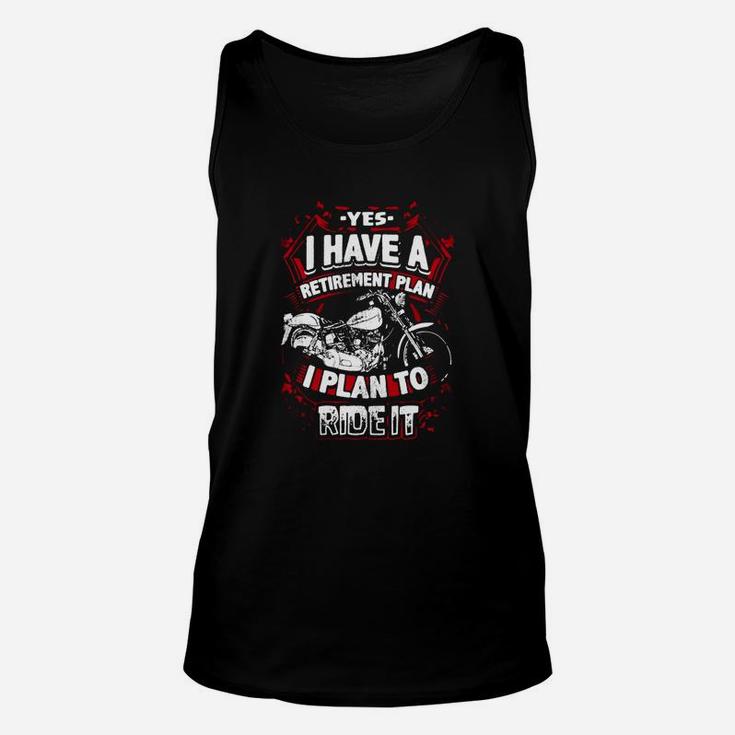 Motorcycle Shirt Biker Yes I Have A Retirement Plan To Ride Unisex Tank Top