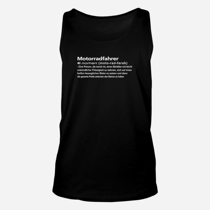 Motorradfahrer Spruch Unisex TankTop Schwarz, Lustiges Biker Tee