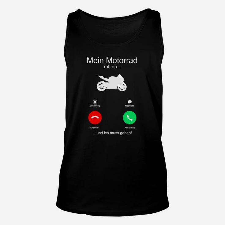 Motorradfahrer Unisex TankTop Mein Motorrad ruft an, Lustiges Biker-Design