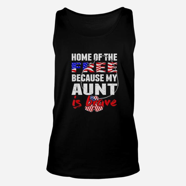 My Aunt Is Brave Home Of The Free Proud Army Niece Nephew Unisex Tank Top