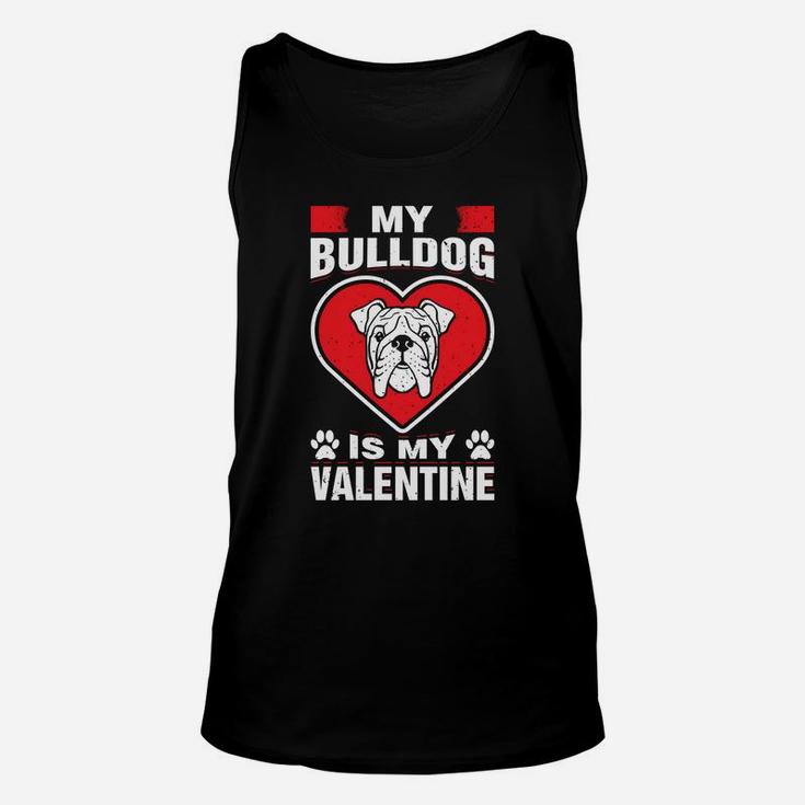 My Bulldog Is My Valentines Day Dog Funny Couple Unisex Tank Top