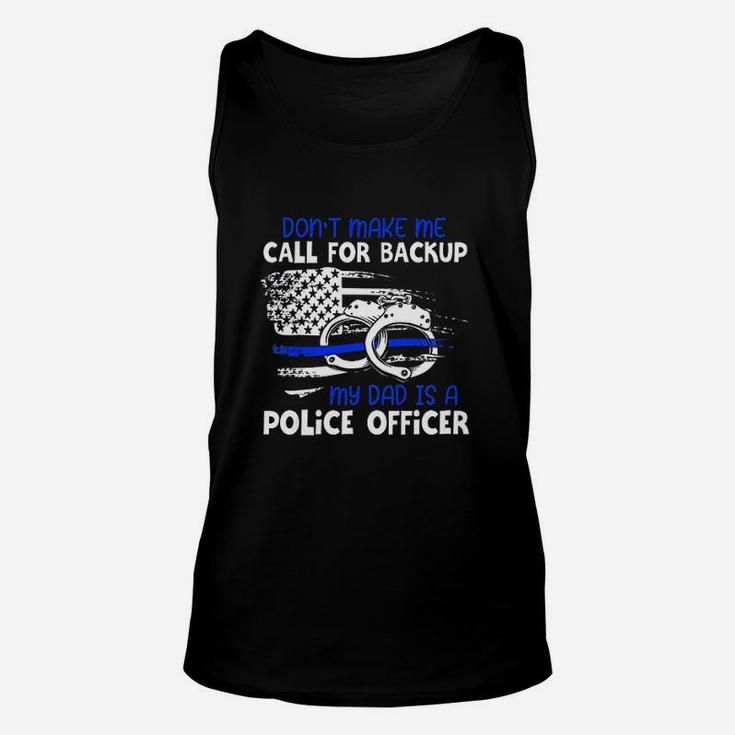 My Daddy Is Police Officer Proud Police Unisex Tank Top