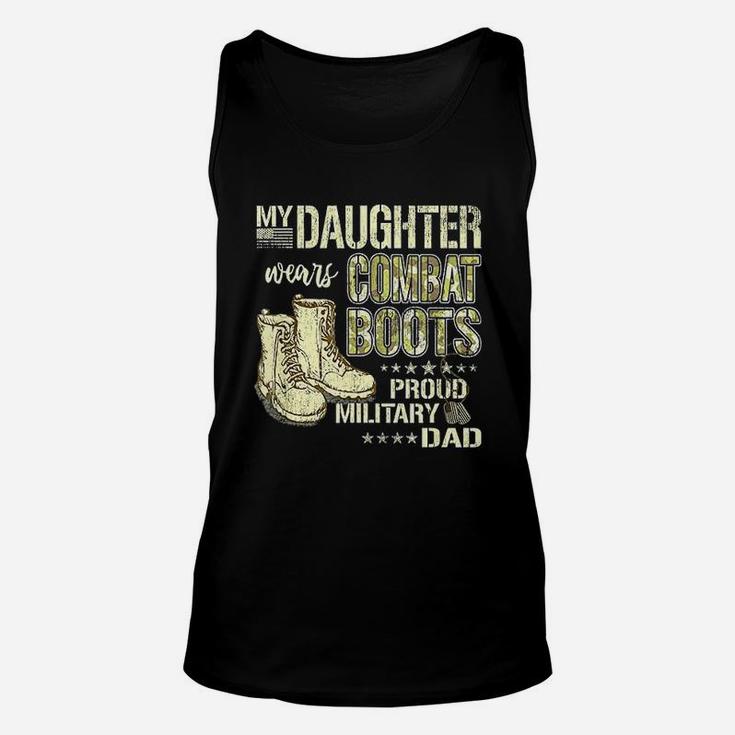 My Daughter Wears Combat Boots Proud Military Dad Father Unisex Tank Top
