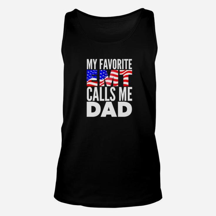 My Favorite Emt Calls Me Dad Proud Emt Dad Shirt Father Gift Unisex Tank Top
