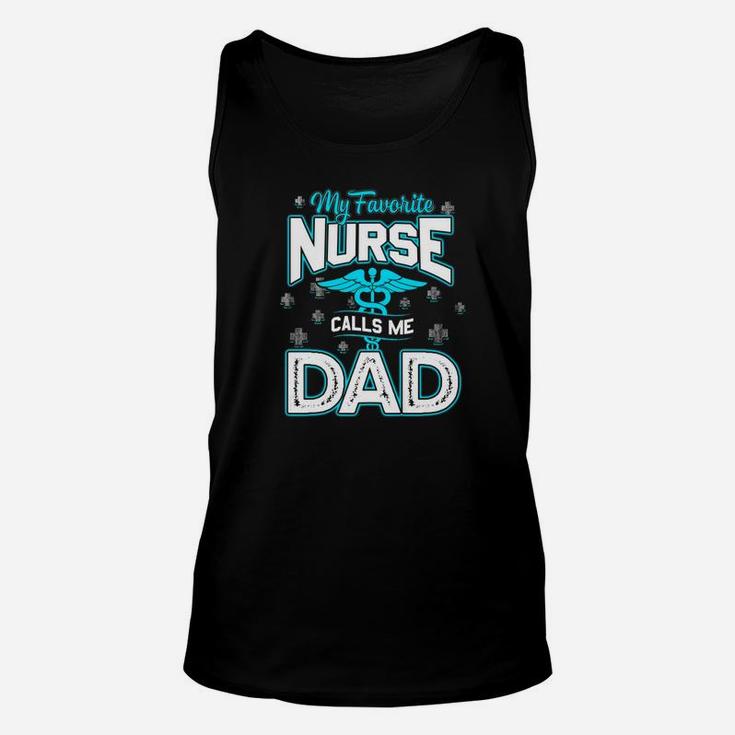 My Favorite Nurse Calls Me Dad Shirt Fathers Day Gift Unisex Tank Top