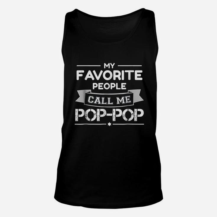My Favorite People Call Me Pop Pop Fathers Day Gift Unisex Tank Top