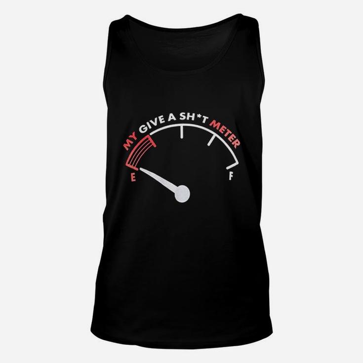 My Give A Sht Meter Is Empty Funny Sarcastic Saying Comment Joke Unisex Tank Top