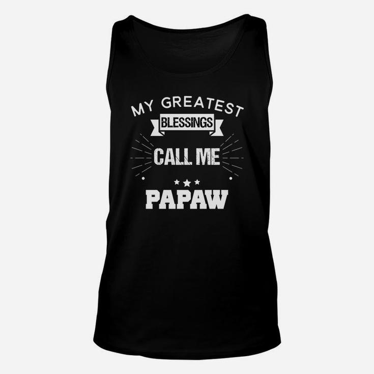 My Greatest Blessings Call Me Papaw Dad Grandpa Unisex Tank Top