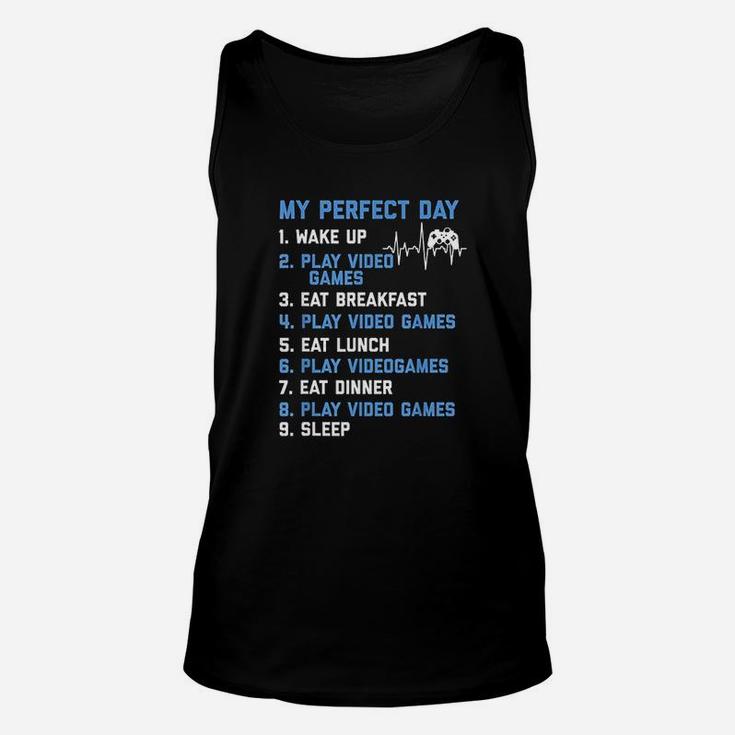 My Perfect Day Video Games Funny Gamer Gaming Gift Unisex Tank Top