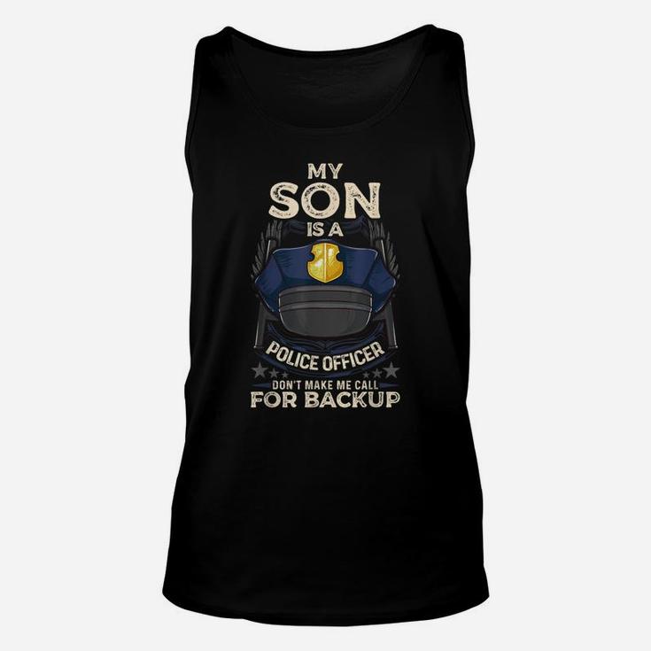 My Son Is A Police Officer Proud Police Mom Dad Cop Family T-shirt Unisex Tank Top